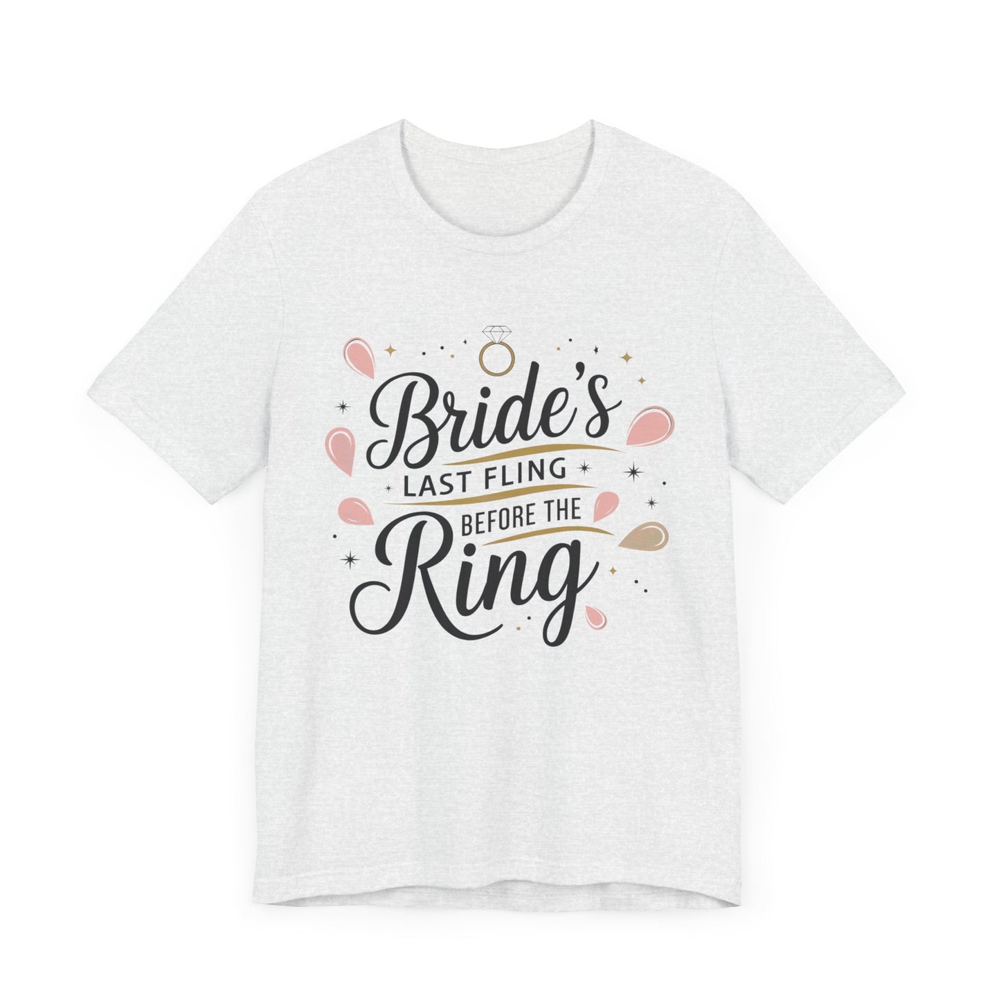 Bachelorette Tee - Unisex Jersey Short Sleeve