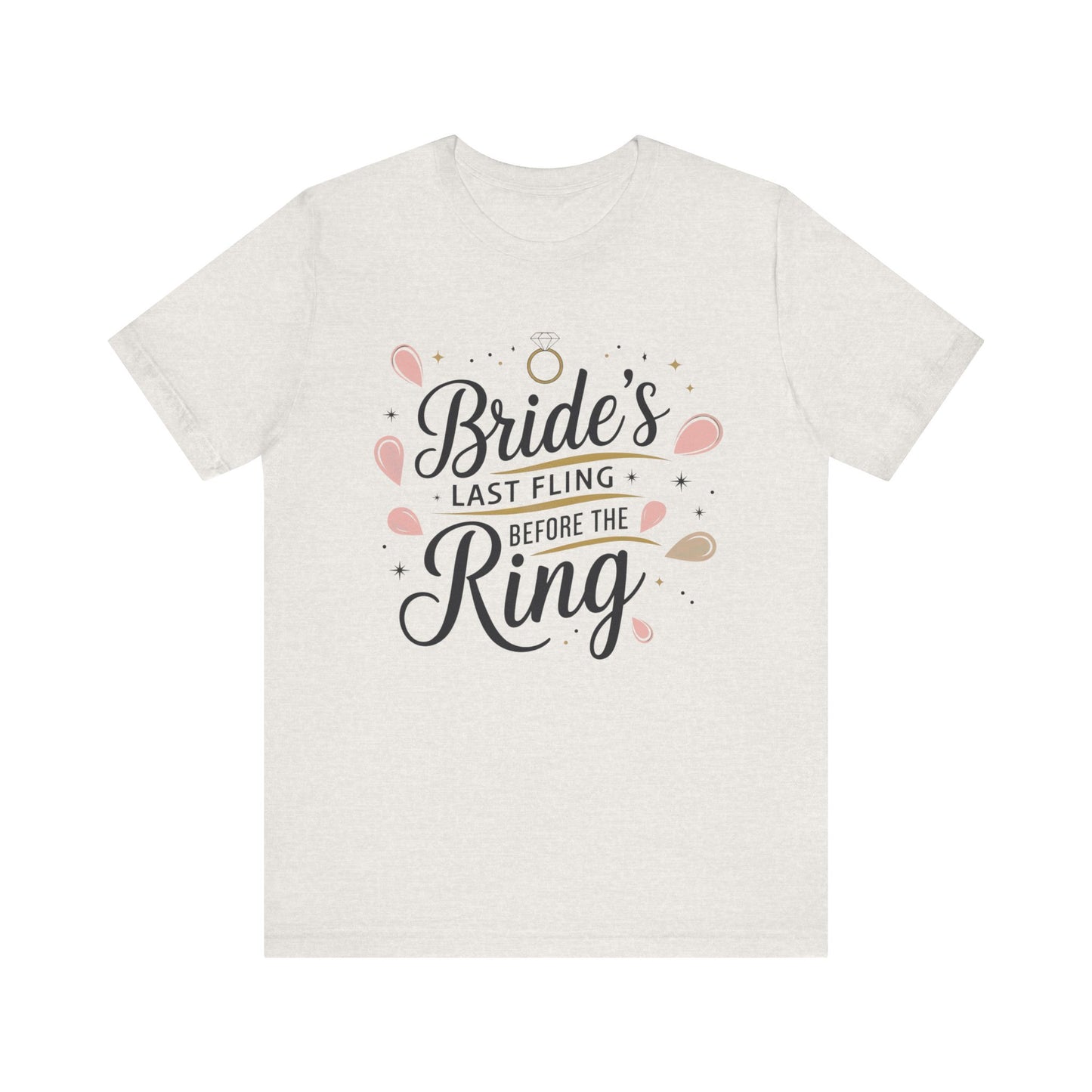 Bachelorette Tee - Unisex Jersey Short Sleeve