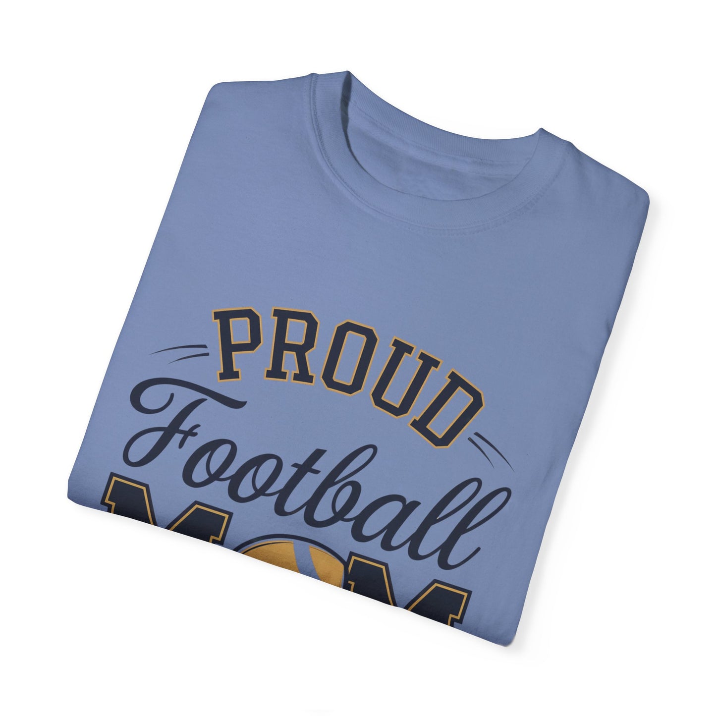 Football Mom Garment-Dyed T-shirt - Spirited Proud Fan Tee