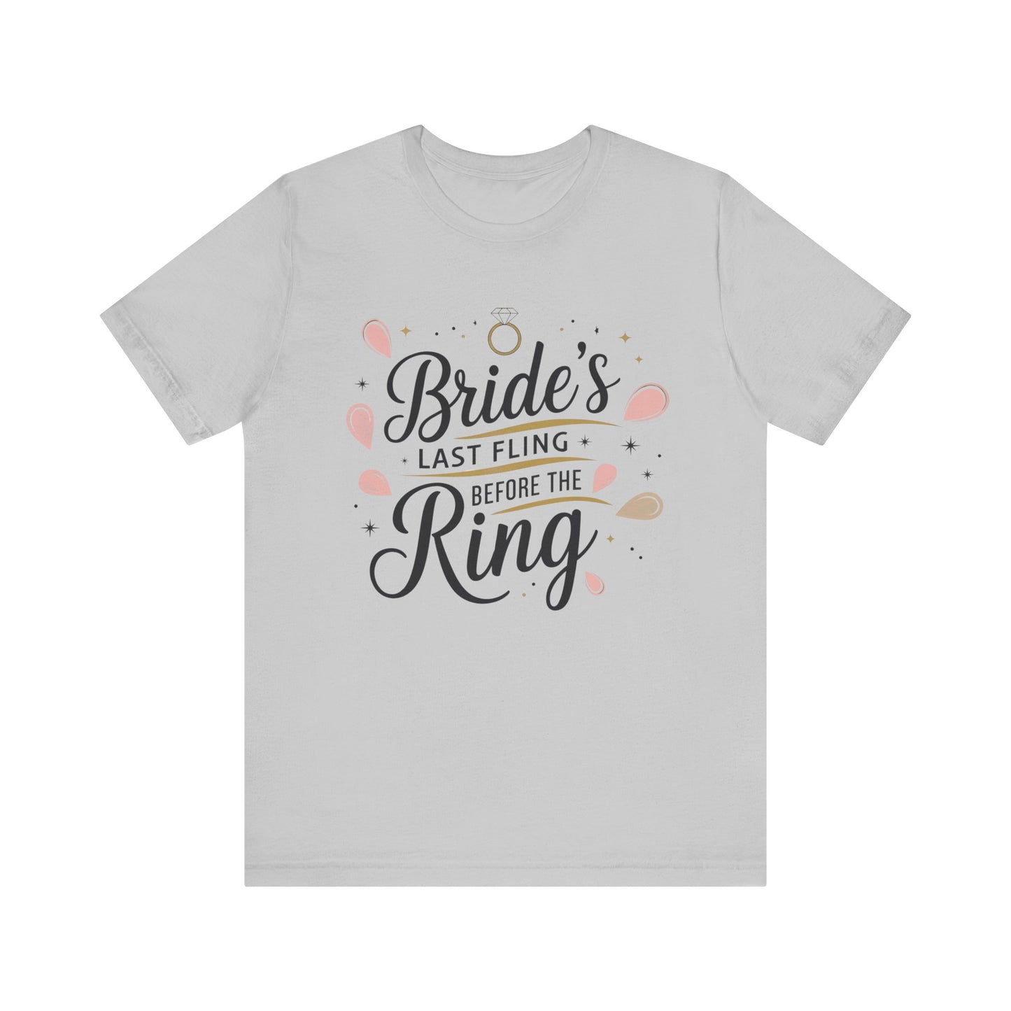 Bachelorette Tee - Unisex Jersey Short Sleeve