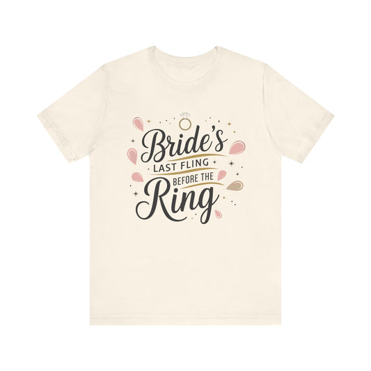 Bachelorette Tee - Unisex Jersey Short Sleeve